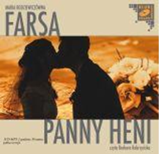 Obrazek Farsa Panny Heni, Maria Rodziewiczówna, audiobook 
