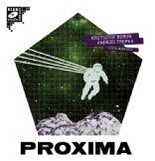 Obrazek "Proxima" Krzysztof Boruń, Andrzej Trepka 