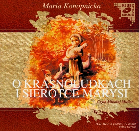 Picture of "O krasnoludkach i Sierotce Marysi" Maria Konopnicka