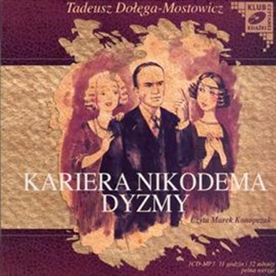 Obrazek "Kariera Nikodema Dyzmy" Tadeusz Dołęga-Mostowicz