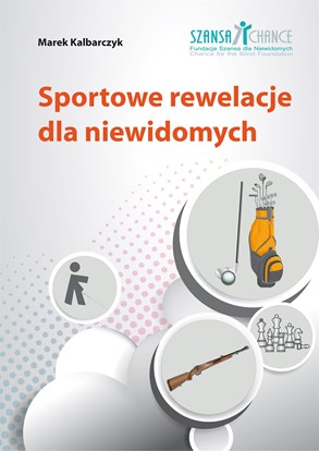 Picture of Sportowe rewelacje dla niewidomych - poradnik